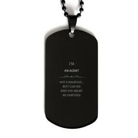 Badass Agent Gifts, I'm Agent not a magician, Sarcastic Black Dog Tag for Agent Birthday Christmas for  Men, Women, Friends, Coworkers